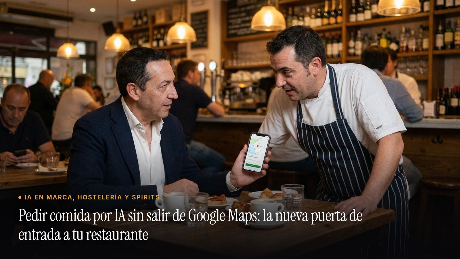 José Manuel Antelo mostrando un pedido por IA en Google Maps en un restaurante